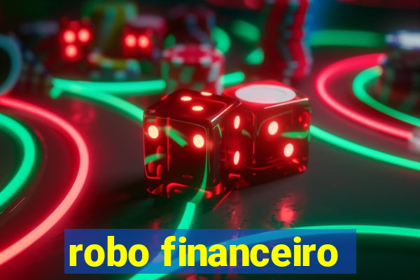 robo financeiro